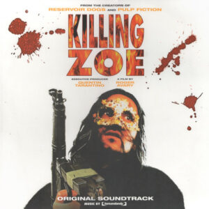 Killing Zoe (Original Soundtrack)