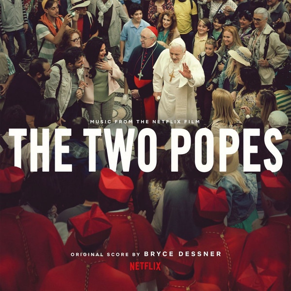 The Two Popes (Music From the Netflix Film)