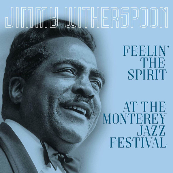 Feelin' the Spirit / At the Monterey Jazz Festival