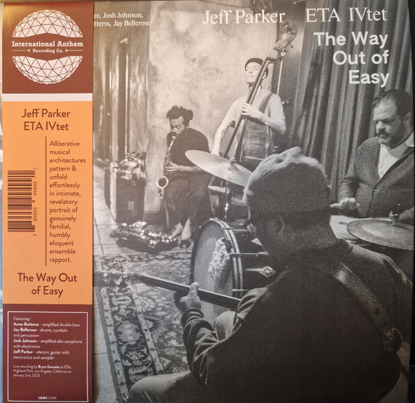 Jeff Parker ETA IVtet – The Way Out Of Easy