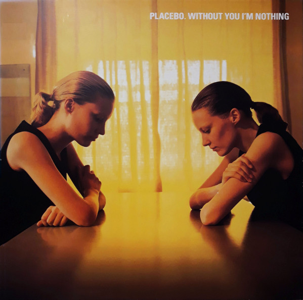 Placebo – Without You I'm Nothing