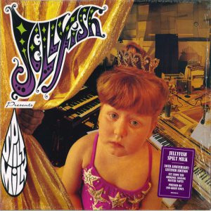 Jellyfish – Spilt Milk