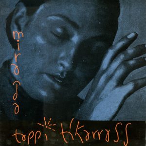 Tappi Tíkarrass ‎– Miranda