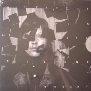 Tricky – Different When It’s Silent